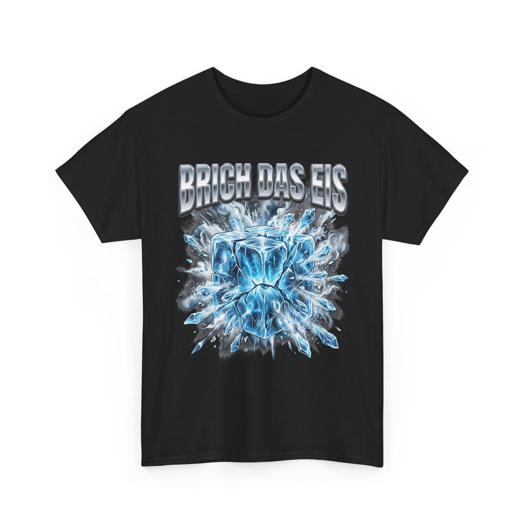 BRICH DAS EIS